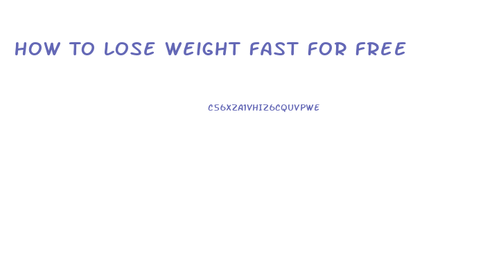 How To Lose Weight Fast For Free