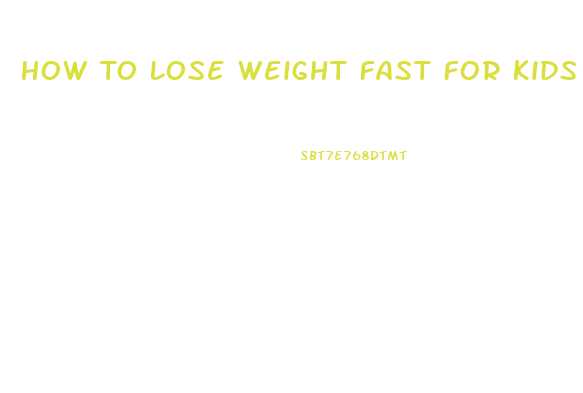 How To Lose Weight Fast For Kids In 2 Days