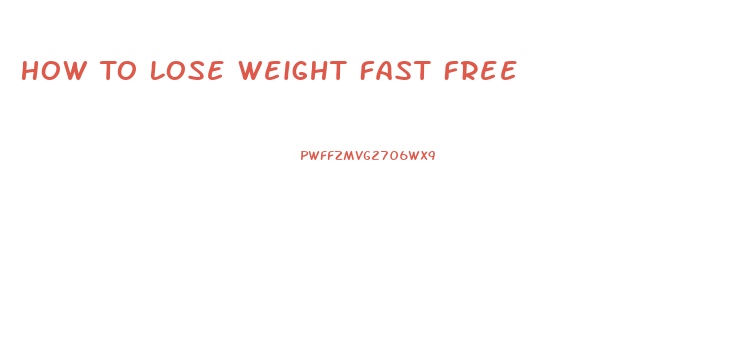How To Lose Weight Fast Free