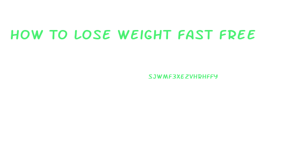 How To Lose Weight Fast Free