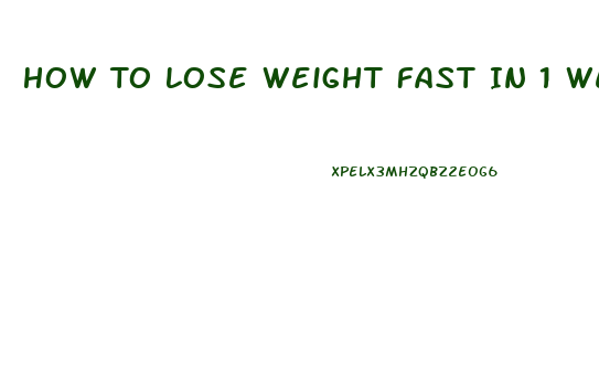 How To Lose Weight Fast In 1 Week