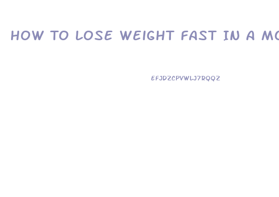 How To Lose Weight Fast In A Month