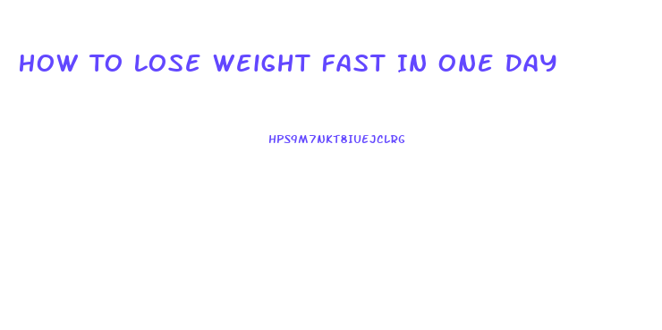 How To Lose Weight Fast In One Day