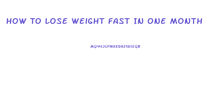 How To Lose Weight Fast In One Month