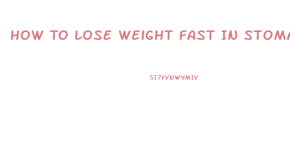 How To Lose Weight Fast In Stomach