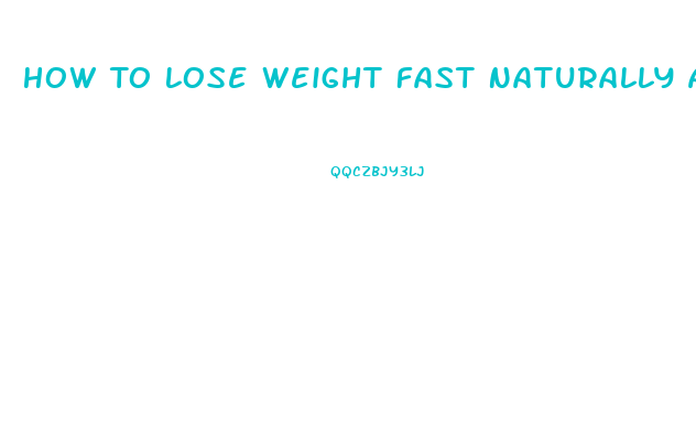 How To Lose Weight Fast Naturally And Permanently