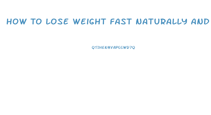 How To Lose Weight Fast Naturally And Permanently