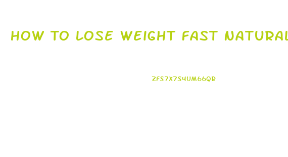 How To Lose Weight Fast Naturally With Home Remedies