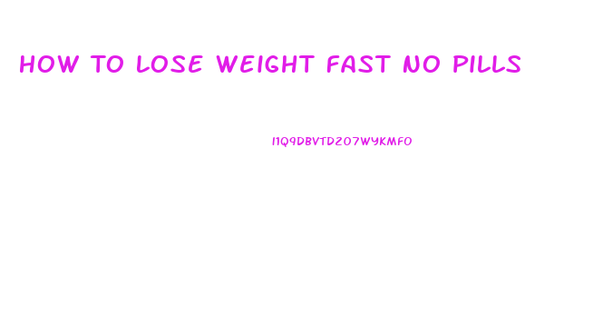 How To Lose Weight Fast No Pills