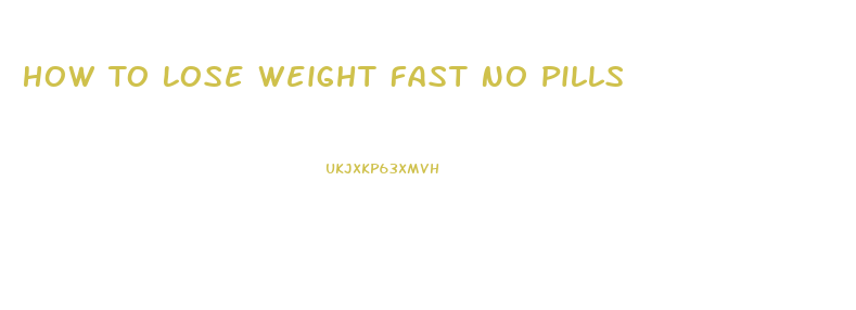 How To Lose Weight Fast No Pills