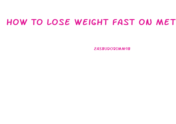 How To Lose Weight Fast On Metformin