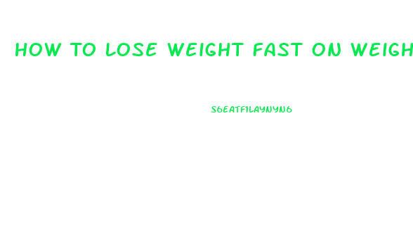 How To Lose Weight Fast On Weight Watchers