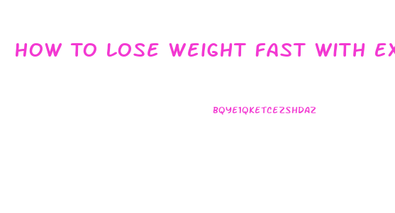 How To Lose Weight Fast With Exercise At Home