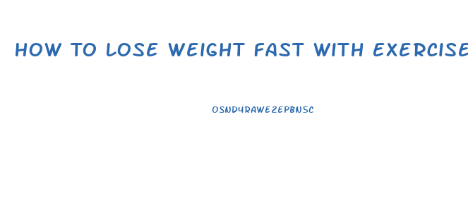 How To Lose Weight Fast With Exercise At Home