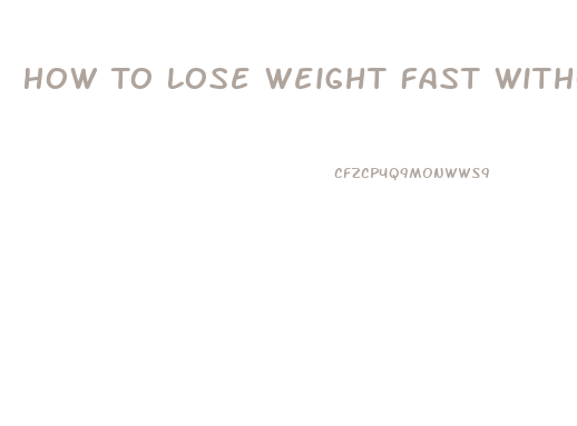 How To Lose Weight Fast Without Exercise Or Pills For Free