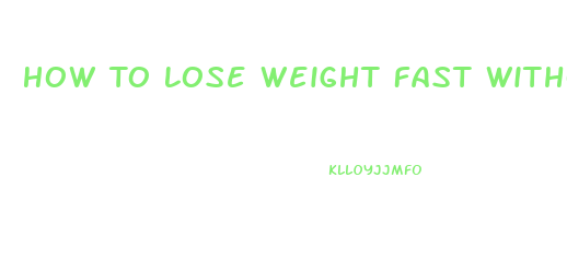 How To Lose Weight Fast Without Exercise Yahoo Answers