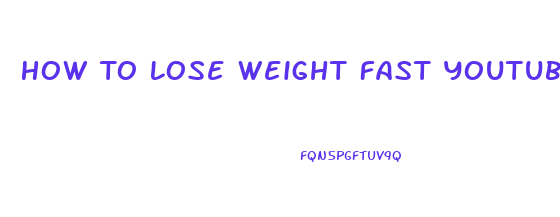 How To Lose Weight Fast Youtube