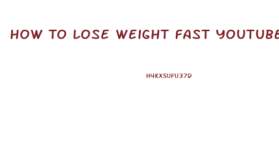 How To Lose Weight Fast Youtube