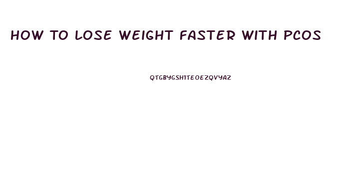How To Lose Weight Faster With Pcos