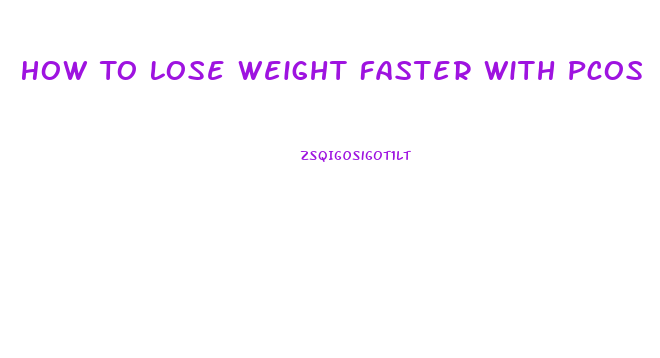 How To Lose Weight Faster With Pcos