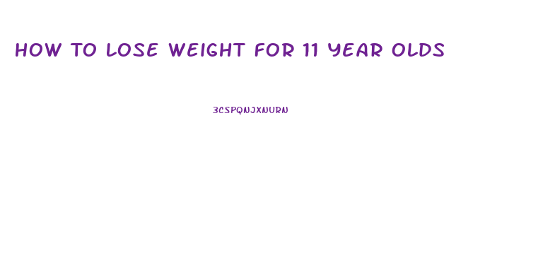 How To Lose Weight For 11 Year Olds