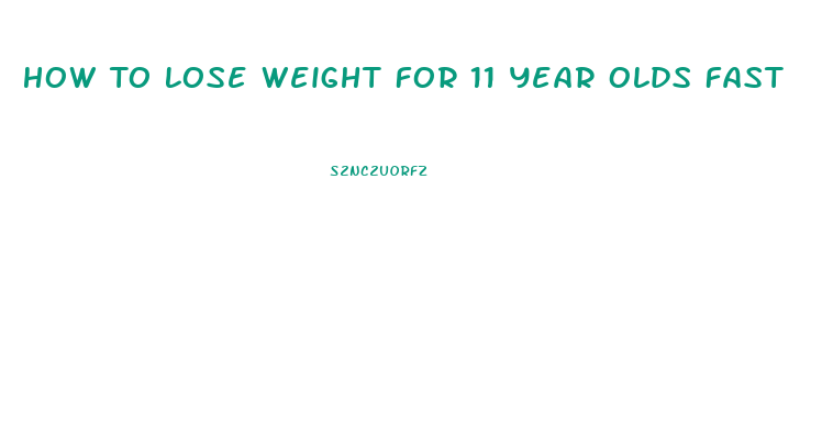 How To Lose Weight For 11 Year Olds Fast