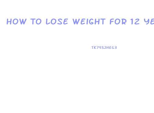 How To Lose Weight For 12 Year Olds