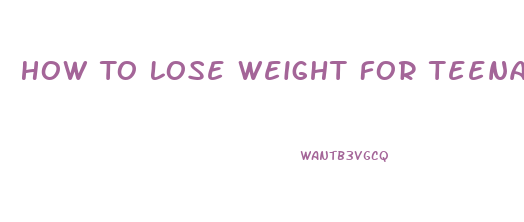 How To Lose Weight For Teenagers