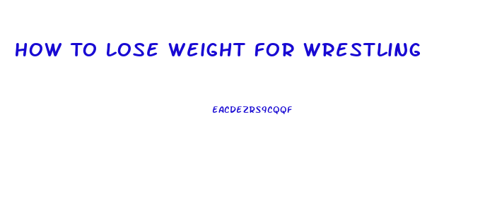 How To Lose Weight For Wrestling