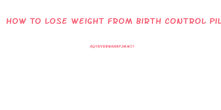 How To Lose Weight From Birth Control Pills