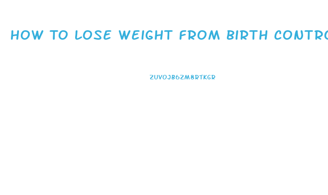 How To Lose Weight From Birth Control Pills