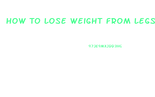 How To Lose Weight From Legs And Hips