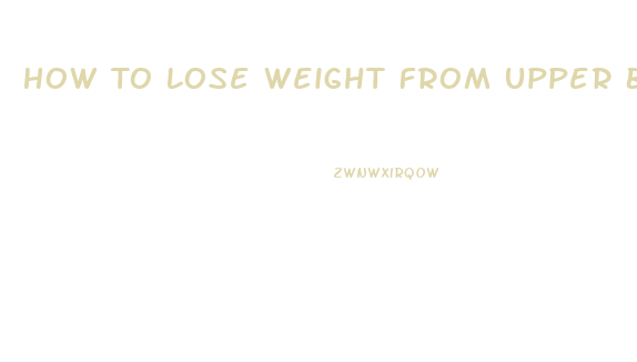 How To Lose Weight From Upper Body