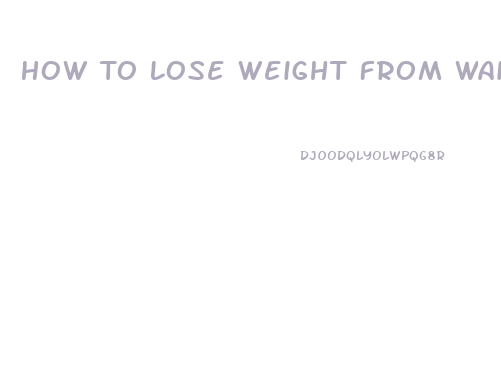 How To Lose Weight From Waist