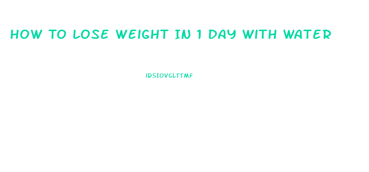 How To Lose Weight In 1 Day With Water