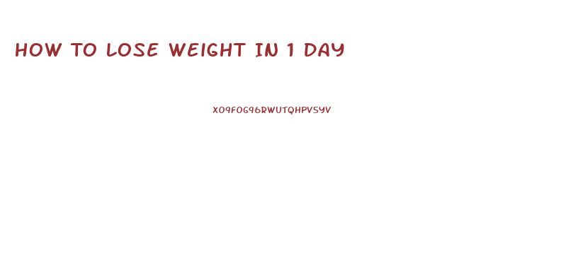 How To Lose Weight In 1 Day