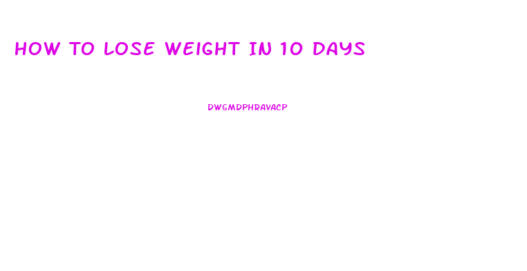 How To Lose Weight In 10 Days