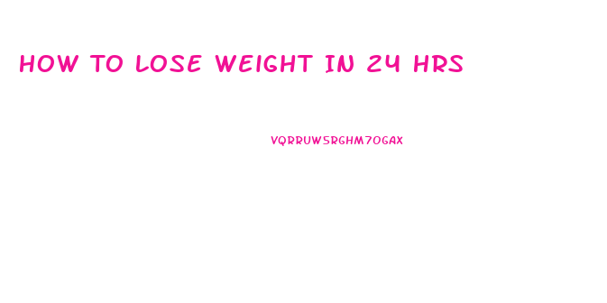 How To Lose Weight In 24 Hrs