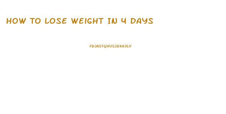 How To Lose Weight In 4 Days