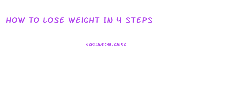 How To Lose Weight In 4 Steps