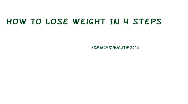 How To Lose Weight In 4 Steps