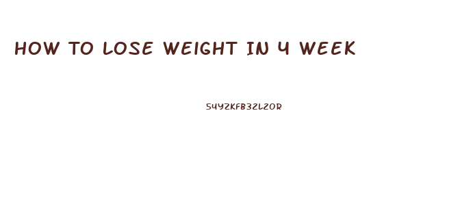 How To Lose Weight In 4 Week