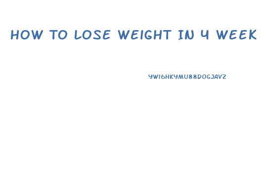 How To Lose Weight In 4 Week