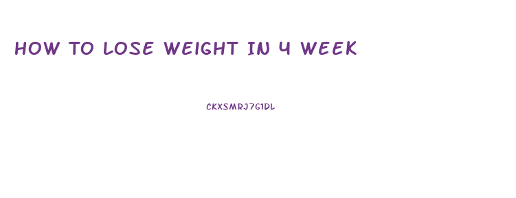 How To Lose Weight In 4 Week