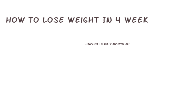 How To Lose Weight In 4 Week