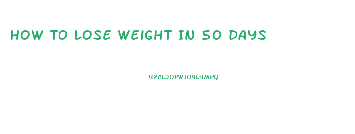 How To Lose Weight In 50 Days