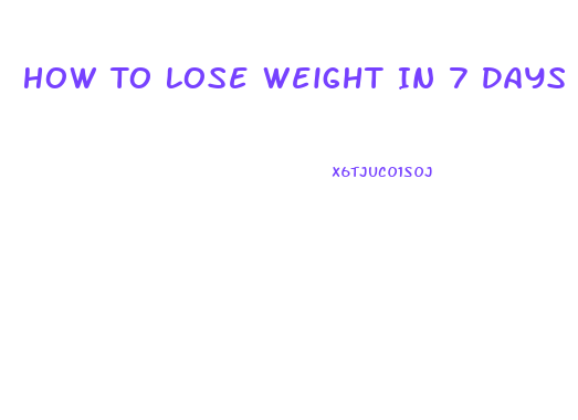How To Lose Weight In 7 Days With Exercise