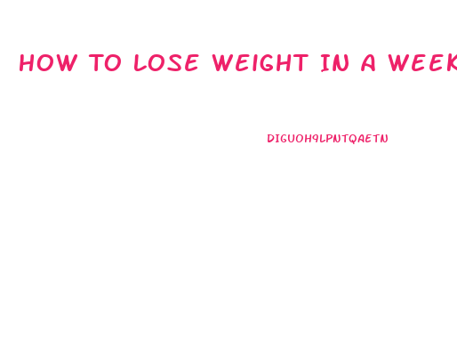 How To Lose Weight In A Week At Home