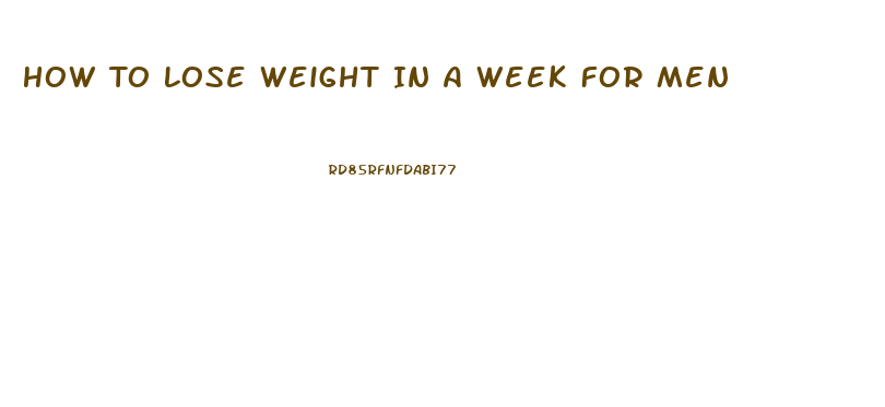 How To Lose Weight In A Week For Men