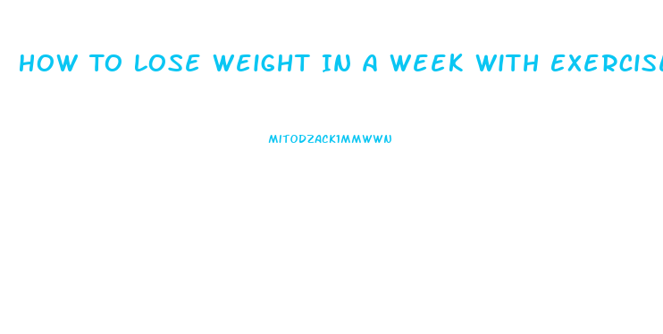How To Lose Weight In A Week With Exercise